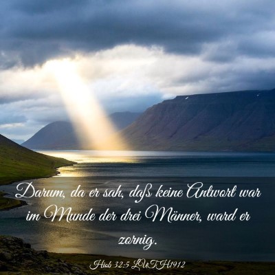 Picture 03 - Hiob 32:5 LUTH1912 - Darum, da er sah, daß keine Antwort war im Munde - Bible Verse Picture