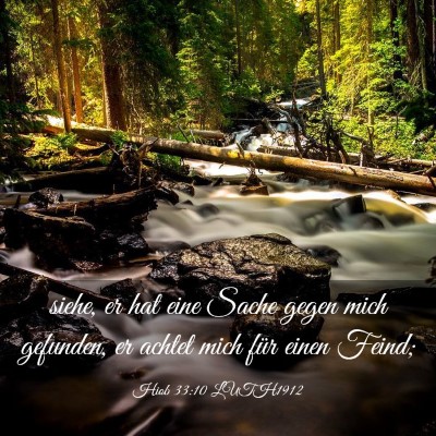 Picture 03 - Hiob 33:10 LUTH1912 - siehe, er hat eine Sache gegen mich gefunden, er - Bible Verse Picture