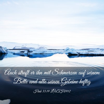 Picture 03 - Hiob 33:19 LUTH1912 - Auch straft er ihn mit Schmerzen auf seinem Bette - Bible Verse Picture