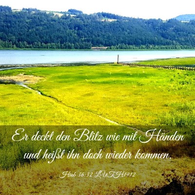 Picture 03 - Hiob 36:32 LUTH1912 - Er deckt den Blitz wie mit Händen und heißt ihn - Bible Verse Picture