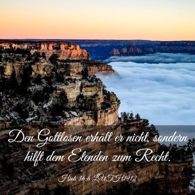 Picture 03 - Hiob 36:6 LUTH1912 - Den Gottlosen erhält er nicht, sondern hilft dem - Bible Verse Picture