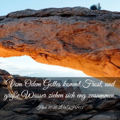 Picture 03 - Hiob 37:10 LUTH1912 - Vom Odem Gottes kommt Frost, und große Wasser - Bible Verse Picture