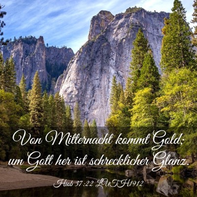 Picture 03 - Hiob 37:22 LUTH1912 - Von Mitternacht kommt Gold; um Gott her ist - Bible Verse Picture
