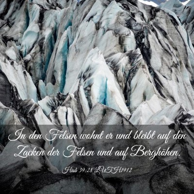 Picture 03 - Hiob 39:28 LUTH1912 - In den Felsen wohnt er und bleibt auf den Zacken - Bible Verse Picture