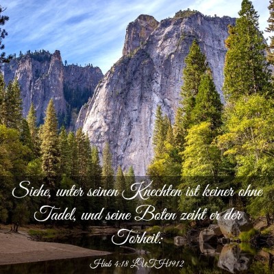 Picture 03 - Hiob 4:18 LUTH1912 - Siehe, unter seinen Knechten ist keiner ohne - Bible Verse Picture