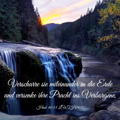 Picture 03 - Hiob 40:13 LUTH1912 - Verscharre sie miteinander in die Erde und - Bible Verse Picture