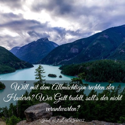 Picture 03 - Hiob 40:2 LUTH1912 - Will mit dem Allmächtigen rechten der Haderer? - Bible Verse Picture
