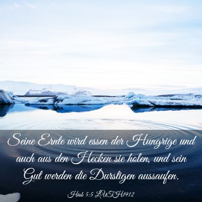 Picture 03 - Hiob 5:5 LUTH1912 - Seine Ernte wird essen der Hungrige und auch aus - Bible Verse Picture