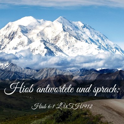 Picture 03 - Hiob 6:1 LUTH1912 - Hiob antwortete und - Bible Verse Picture