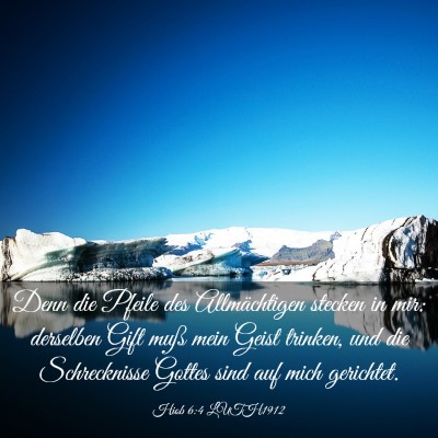 Picture 03 - Hiob 6:4 LUTH1912 - Denn die Pfeile des Allmächtigen stecken in mir: - Bible Verse Picture