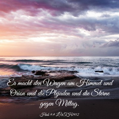 Picture 03 - Hiob 9:9 LUTH1912 - Er macht den Wagen am Himmel und Orion und die - Bible Verse Picture