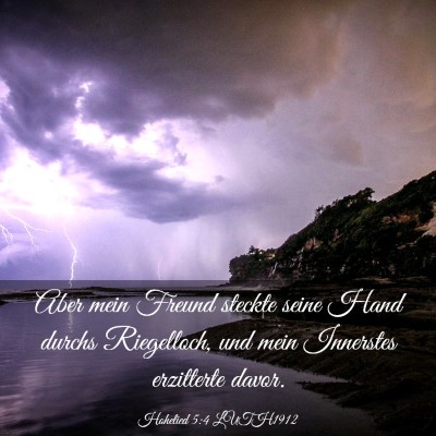 Picture 03 - Hohelied 5:4 LUTH1912 - Aber mein Freund steckte seine Hand durchs - Bible Verse Picture