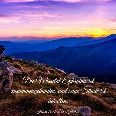 Picture 03 - Hosea 13:12 LUTH1912 - Die Missetat Ephraims ist zusammengebunden, und - Bible Verse Picture