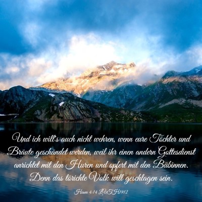 Picture 03 - Hosea 4:14 LUTH1912 - Und ich will's auch nicht wehren, wenn eure - Bible Verse Picture