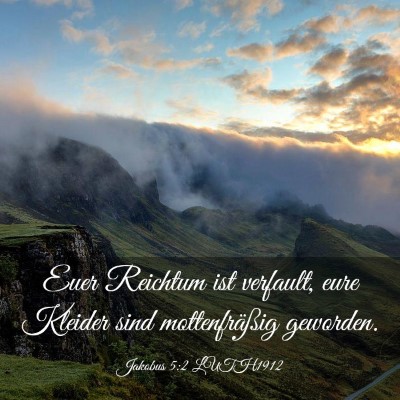 Picture 03 - Jakobus 5:2 LUTH1912 - Euer Reichtum ist verfault, eure Kleider sind - Bible Verse Picture