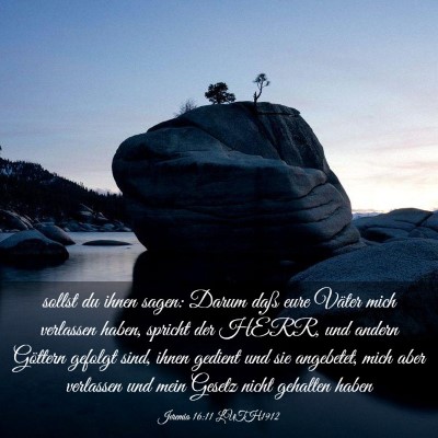 Picture 03 - Jeremia 16:11 LUTH1912 - sollst du ihnen sagen: Darum daß eure Väter - Bible Verse Picture