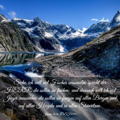 Picture 03 - Jeremia 16:16 LUTH1912 - Siehe, ich will viel Fischer aussenden, spricht - Bible Verse Picture