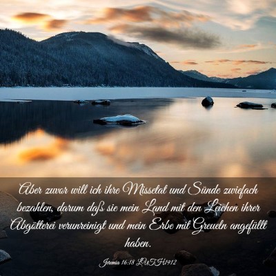 Picture 03 - Jeremia 16:18 LUTH1912 - Aber zuvor will ich ihre Missetat und Sünde - Bible Verse Picture