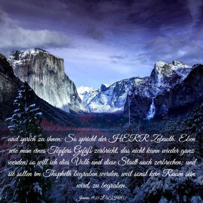 Picture 03 - Jeremia 19:11 LUTH1912 - und sprich zu ihnen: So spricht der HERR Zebaoth: - Bible Verse Picture