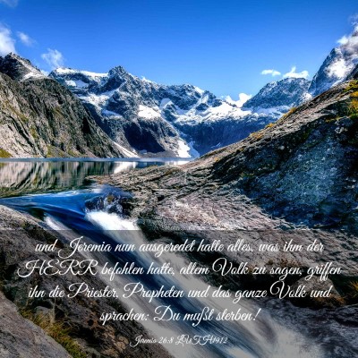 Picture 03 - Jeremia 26:8 LUTH1912 - und Jeremia nun ausgeredet hatte alles, was ihm - Bible Verse Picture