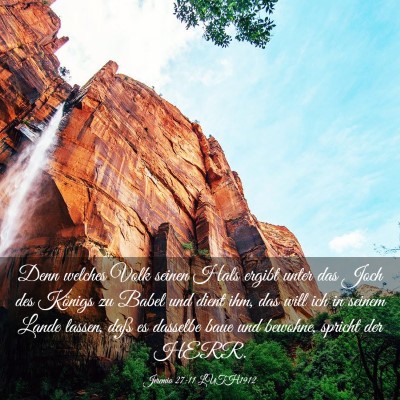 Picture 03 - Jeremia 27:11 LUTH1912 - Denn welches Volk seinen Hals ergibt unter das - Bible Verse Picture