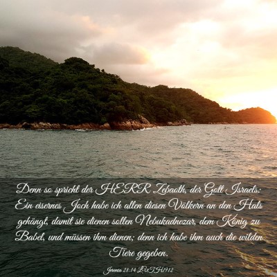 Picture 03 - Jeremia 28:14 LUTH1912 - Denn so spricht der HERR Zebaoth, der Gott - Bible Verse Picture