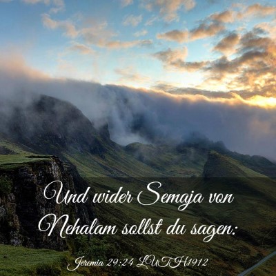 Picture 03 - Jeremia 29:24 LUTH1912 - Und wider Semaja von Nehalam sollst du - Bible Verse Picture