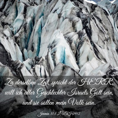 Picture 03 - Jeremia 31:1 LUTH1912 - Zu derselben Zeit, spricht der HERR, will ich - Bible Verse Picture