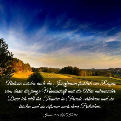 Picture 03 - Jeremia 31:13 LUTH1912 - Alsdann werden auch die Jungfrauen fröhlich am - Bible Verse Picture