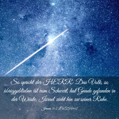 Picture 03 - Jeremia 31:2 LUTH1912 - So spricht der HERR: Das Volk, so übriggeblieben - Bible Verse Picture