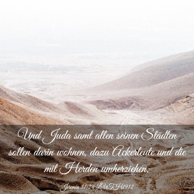 Picture 03 - Jeremia 31:24 LUTH1912 - Und Juda samt allen seinen Städten sollen darin - Bible Verse Picture