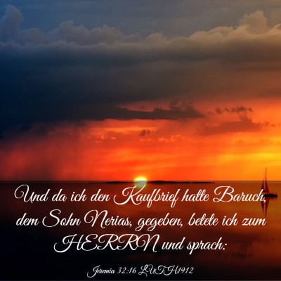 Picture 03 - Jeremia 32:16 LUTH1912 - Und da ich den Kaufbrief hatte Baruch, dem Sohn - Bible Verse Picture