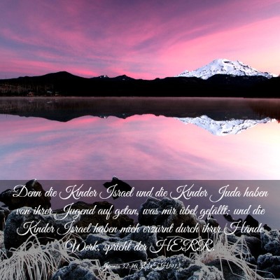 Picture 03 - Jeremia 32:30 LUTH1912 - Denn die Kinder Israel und die Kinder Juda haben - Bible Verse Picture