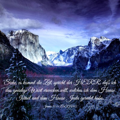 Picture 03 - Jeremia 33:14 LUTH1912 - Siehe, es kommt die Zeit, spricht der HERR, daß - Bible Verse Picture