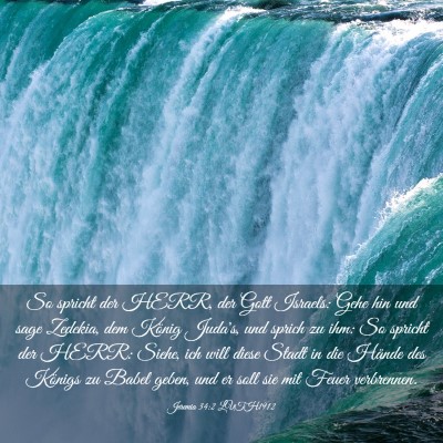 Picture 03 - Jeremia 34:2 LUTH1912 - So spricht der HERR, der Gott Israels: Gehe hin - Bible Verse Picture
