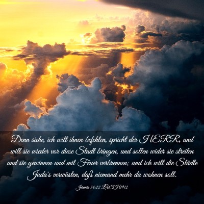 Picture 03 - Jeremia 34:22 LUTH1912 - Denn siehe, ich will ihnen befehlen, spricht der - Bible Verse Picture