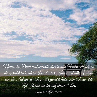 Picture 03 - Jeremia 36:2 LUTH1912 - Nimm ein Buch und schreibe darein alle Reden, die - Bible Verse Picture