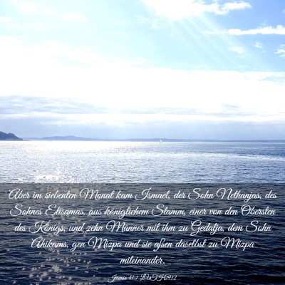 Picture 03 - Jeremia 41:1 LUTH1912 - Aber im siebenten Monat kam Ismael, der Sohn - Bible Verse Picture