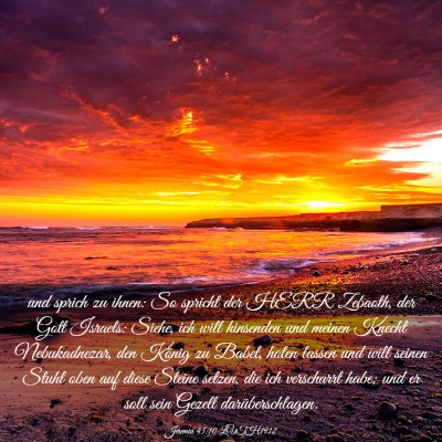 Picture 03 - Jeremia 43:10 LUTH1912 - und sprich zu ihnen: So spricht der HERR Zebaoth, - Bible Verse Picture