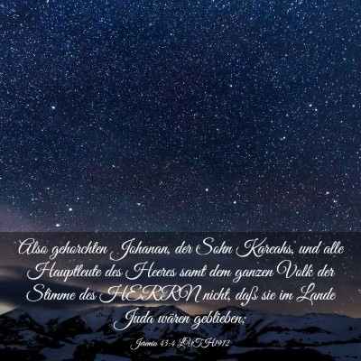 Picture 03 - Jeremia 43:4 LUTH1912 - Also gehorchten Johanan, der Sohn Kareahs, und - Bible Verse Picture
