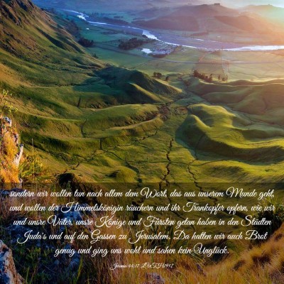 Picture 03 - Jeremia 44:17 LUTH1912 - sondern wir wollen tun nach allem dem Wort, das - Bible Verse Picture