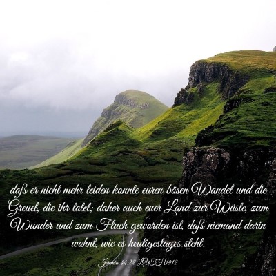 Picture 03 - Jeremia 44:22 LUTH1912 - daß er nicht mehr leiden konnte euren bösen - Bible Verse Picture