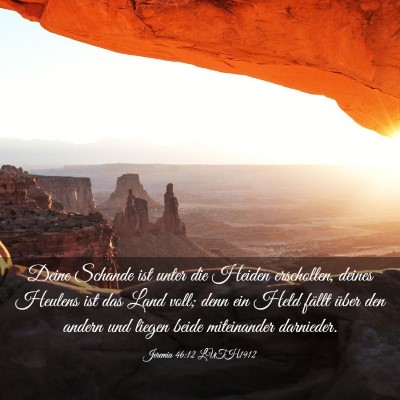 Picture 03 - Jeremia 46:12 LUTH1912 - Deine Schande ist unter die Heiden erschollen, - Bible Verse Picture