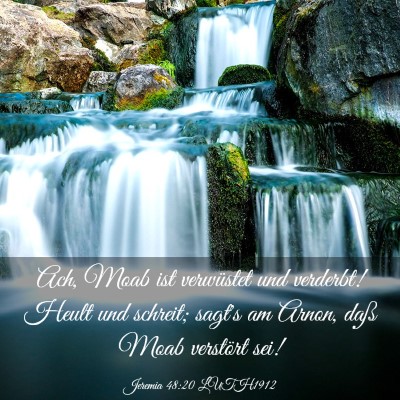 Picture 03 - Jeremia 48:20 LUTH1912 - Ach, Moab ist verwüstet und verderbt! Heult und - Bible Verse Picture