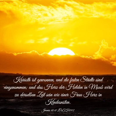 Picture 03 - Jeremia 48:41 LUTH1912 - Karioth ist gewonnen, und die festen Städte sind - Bible Verse Picture