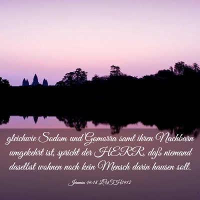 Picture 03 - Jeremia 49:18 LUTH1912 - gleichwie Sodom und Gomorra samt ihren Nachbarn - Bible Verse Picture