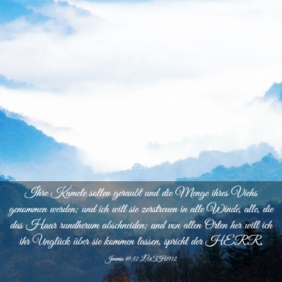 Picture 03 - Jeremia 49:32 LUTH1912 - Ihre Kamele sollen geraubt und die Menge ihres - Bible Verse Picture