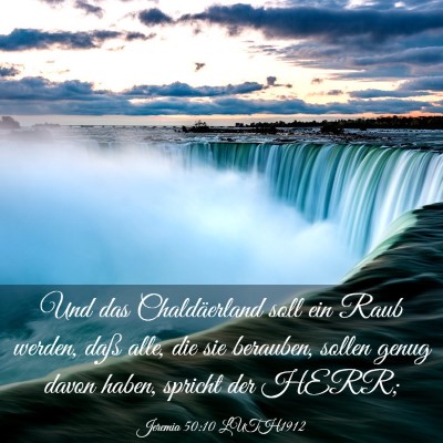 Picture 03 - Jeremia 50:10 LUTH1912 - Und das Chaldäerland soll ein Raub werden, daß - Bible Verse Picture