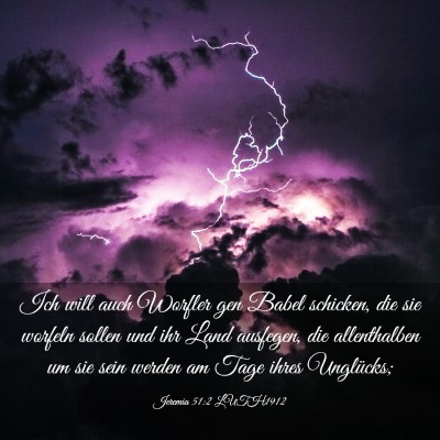 Picture 03 - Jeremia 51:2 LUTH1912 - Ich will auch Worfler gen Babel schicken, die sie - Bible Verse Picture