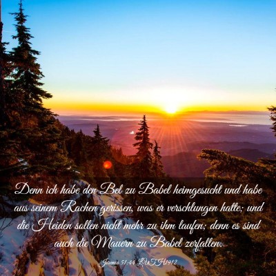 Picture 03 - Jeremia 51:44 LUTH1912 - Denn ich habe den Bel zu Babel heimgesucht und - Bible Verse Picture
